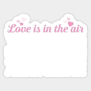 Love is in the air.... Sticker